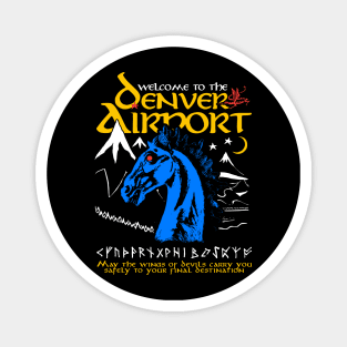 Welcome To The Denver Airport Magnet